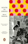 Kniha: Death in Spring (Mercé Rodoreda). Penguin Books, 2018 Kniha: Death in Spring (Mercé Rodoreda). Penguin Books, 2018