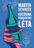 Kniha: Kocovina šumavského léta (Martin Sichinger). 65. pole, 2018 Kniha: Kocovina šumavského léta (Martin Sichinger). 65. pole, 2018