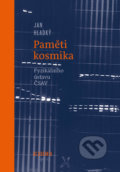 Kniha: Paměti kosmika (Jan Hladký). Academia, 2018 Kniha: Paměti kosmika (Jan Hladký). Academia, 2018