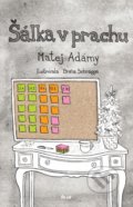 Kniha: Šálka v prachu (Matej Adámy), 2018 Kniha: Šálka v prachu (Matej Adámy), 2018