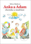 Kniha: Anka a Adam (Silvia Okáliová). Silvia Okáliová, 2018 Kniha: Anka a Adam (Silvia Okáliová). Silvia Okáliová, 2018