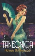 E-kniha: Tanečnica (Michaela Ella Hajduková), 2018 E-kniha: Tanečnica (Michaela Ella Hajduková), 2018