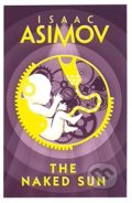 Kniha: The Naked Sun (Isaac Asimov). Voyager, 2018 Kniha: The Naked Sun (Isaac Asimov). Voyager, 2018