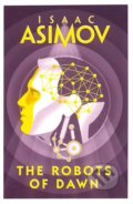 The Robots Of Dawn - Isaac Asimov, Voyager, 2018