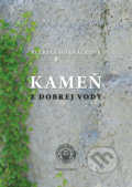 Kniha: Kameň z dobrej vody (Alžbeta Hornáčková). Typi Universitatis Tyrnaviensis, 2017 Kniha: Kameň z dobrej vody (Alžbeta Hornáčková). Typi Universitatis Tyrnaviensis, 2017