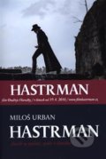Kniha: Hastrman (Miloš Urban). Argo, 2018 Kniha: Hastrman (Miloš Urban). Argo, 2018