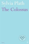 Kniha: The Colossus (Sylvia Plathová). Faber and Faber, 2008 Kniha: The Colossus (Sylvia Plathová). Faber and Faber, 2008