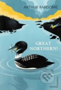 Kniha: Great Northern? (Arthur Ransome). Vintage, 2015 Kniha: Great Northern? (Arthur Ransome). Vintage, 2015