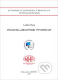 Kniha: Didaktika aplikovanej informatiky (Ladislav Pasiar). , 2019 Kniha: Didaktika aplikovanej informatiky (Ladislav Pasiar). , 2019