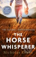 Kniha: The Horse Whisperer (Nicholas Evans). Sphere, 2011 Kniha: The Horse Whisperer (Nicholas Evans). Sphere, 2011