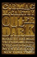 Kniha: Outer Dark (Cormac McCarthy). Pan Macmillan, 2020 Kniha: Outer Dark (Cormac McCarthy). Pan Macmillan, 2020