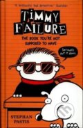 Kniha: Timmy Failure: The Book You´Re Not (Stephan Pastis). Walker books, 2016 Kniha: Timmy Failure: The Book You´Re Not (Stephan Pastis). Walker books, 2016
