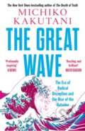 Kniha: The Great Wave (Michiko Kakutani). HarperCollins Publishers, 2025 Kniha: The Great Wave (Michiko Kakutani). HarperCollins Publishers, 2025