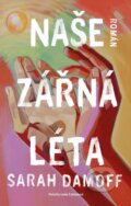 Kniha: Naše zářná léta (Sarah Damoff), 2026 Kniha: Naše zářná léta (Sarah Damoff), 2026