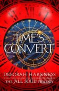 Kniha: Time's Convert (Deborah Harkness). Headline Book, 2019 Kniha: Time's Convert (Deborah Harkness). Headline Book, 2019