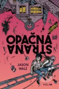 Kniha: Opačná strana (Jason Walz). YOLi CZ, 2026 Kniha: Opačná strana (Jason Walz). YOLi CZ, 2026