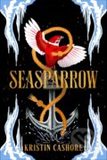 Kniha: Seasparrow (Graceling Realm) (Kristin Cashore). , 2022 Kniha: Seasparrow (Graceling Realm) (Kristin Cashore). , 2022