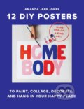 Kniha: Homebody (Amanda Jane Jones). Workman Publishing, 2024 Kniha: Homebody (Amanda Jane Jones). Workman Publishing, 2024