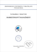 Kniha: Marketingový manažment (Eva Hanuláková a Marián Čvirik). , 2022 Kniha: Marketingový manažment (Eva Hanuláková a Marián Čvirik). , 2022
