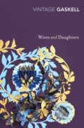 Kniha: Wives and Daughters (Elizabeth Gaskell). Vintage, 2010 Kniha: Wives and Daughters (Elizabeth Gaskell). Vintage, 2010