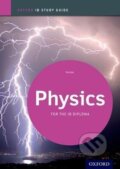 Kniha: Physics Study Guide: Oxford Ib Diploma Programme : For the Ib Diploma (Tim Kirk). Oxford University Press, 2012 Kniha: Physics Study Guide: Oxford Ib Diploma Programme : For the Ib Diploma (Tim Kirk). Oxford University Press, 2012