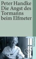 Kniha: Die Angst des Tormanns beim Elfmeter (Peter Handke). Suhrkamp Kniha: Die Angst des Tormanns beim Elfmeter (Peter Handke). Suhrkamp