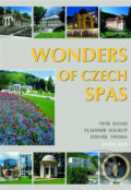 Kniha: Wonders of Czech Spas (Zdeněk Thoma Petr, David Vladimír a Soukup). Knižní klub, 2006 Kniha: Wonders of Czech Spas (Zdeněk Thoma Petr, David Vladimír a Soukup). Knižní klub, 2006