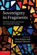 Kniha: Sovereignty in Fragments (Hent Kalmo). Cambridge University Press, 2013 Kniha: Sovereignty in Fragments (Hent Kalmo). Cambridge University Press, 2013