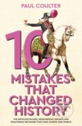 Kniha: 10 Mistakes That Changed History, 2025 Kniha: 10 Mistakes That Changed History, 2025