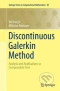 Kniha: Discontinuous Galerkin Method : Analysis and Applications to Compressible Flow (Vit Dolejsi). Springer International Publishing, 2016 Kniha: Discontinuous Galerkin Method : Analysis and Applications to Compressible Flow (Vit Dolejsi). Springer International Publishing, 2016