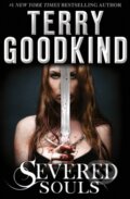 Kniha: Severed Souls (Terry Goodkind). HarperCollins, 2015 Kniha: Severed Souls (Terry Goodkind). HarperCollins, 2015