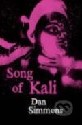 Kniha: Song of Kali (Dan Simmons). , 2008 Kniha: Song of Kali (Dan Simmons). , 2008