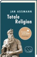 Kniha: Totale Religion (Jan Assmann). PICTUS, 2016 Kniha: Totale Religion (Jan Assmann). PICTUS, 2016