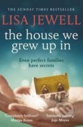 Kniha: The House We Grew Up In (Lisa Jewellová). Cornerstone, 2014 Kniha: The House We Grew Up In (Lisa Jewellová). Cornerstone, 2014