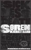 Kniha: Sickness Unto Death (Soren Kierkegaard). Penguin Books, 2008 Kniha: Sickness Unto Death (Soren Kierkegaard). Penguin Books, 2008