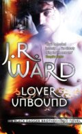 Kniha: Lover Unbound (J. R. Ward). Piatkus, 2010 Kniha: Lover Unbound (J. R. Ward). Piatkus, 2010