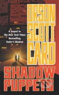 Kniha: SHADOW PUPPETS (Orson Scott Card). Tor Books, 2003 Kniha: SHADOW PUPPETS (Orson Scott Card). Tor Books, 2003