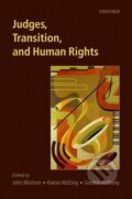 Kniha: Judges, Transition, and Human Rights (John Morison). OUP Oxford, 2007 Kniha: Judges, Transition, and Human Rights (John Morison). OUP Oxford, 2007