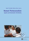 Kniha: Romani Pentecostalism (Adrian Marsh). Peter Lang, 2013 Kniha: Romani Pentecostalism (Adrian Marsh). Peter Lang, 2013