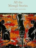 Kniha: All the Mowgli Stories (Joseph Rudyard Kipling). Pan Macmillan, 2017 Kniha: All the Mowgli Stories (Joseph Rudyard Kipling). Pan Macmillan, 2017