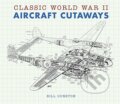Kniha: Classic World War II Aircraft Cutaways (Bill Gunston). Bounty Books, 2011 Kniha: Classic World War II Aircraft Cutaways (Bill Gunston). Bounty Books, 2011