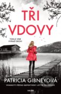 Kniha: Tři vdovy (Patricia Gibney), 2025 Kniha: Tři vdovy (Patricia Gibney), 2025