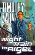 Kniha: Night Train to Rigel (Timothy Zahn). Tor Books, 2006 Kniha: Night Train to Rigel (Timothy Zahn). Tor Books, 2006