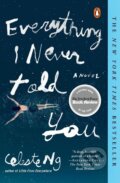 Kniha: Everything I Never Told You (Celeste Ng). Penguin Books, 2015 Kniha: Everything I Never Told You (Celeste Ng). Penguin Books, 2015