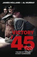 Kniha: Victory 45 (James Holland). Transworld, 2025 Kniha: Victory 45 (James Holland). Transworld, 2025