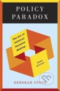 Kniha: Policy Paradox (Deborah Stone). , 2012 Kniha: Policy Paradox (Deborah Stone). , 2012