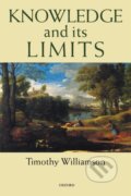 Kniha: Knowledge and its Limits (Timothy Williamson). Oxford University Press, 2002 Kniha: Knowledge and its Limits (Timothy Williamson). Oxford University Press, 2002
