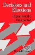 Kniha: Decisions and Elections (Donald G. Saari). Cambridge University Press, 2001 Kniha: Decisions and Elections (Donald G. Saari). Cambridge University Press, 2001