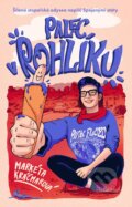 Kniha: Palec v rohlíku (Markéta Kráčmarová). Universum, 2026 Kniha: Palec v rohlíku (Markéta Kráčmarová). Universum, 2026