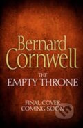 Kniha: The Empty Throne (Bernard Cornwell). HarperCollins, 2014 Kniha: The Empty Throne (Bernard Cornwell). HarperCollins, 2014